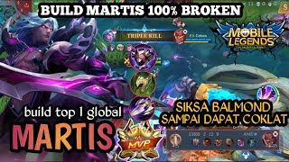 MARTIS BUILD SEMI TANK 100% BROKEN TAPI TETAP SAKIT!!! GAMEPLAY MARTIS - MLBB