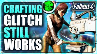 Crafting Glitch in Fallout 4 STILL WORKS!