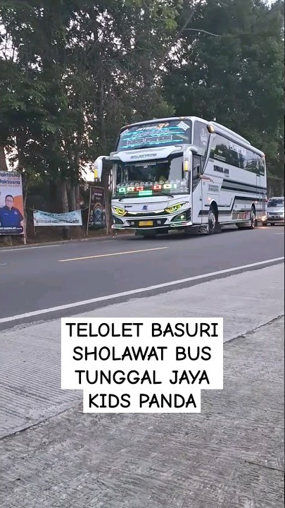 TELOLET BASURI SHOLAWAT BUS TUNGGAL JAYA KIDS PANDA #telolet #basuri #bus #tunggaljaya #kuningan