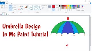 Umbrella Tutorial In Ms Paint ll How To draw Umbrella In Ms Paint ll छाता बनाना सीखे इन ms  paint