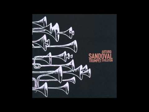 Arturo Sandoval Trumpet Evolution-Joy Spring