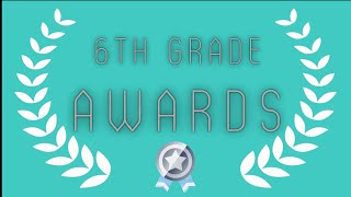 6th Grade Awards