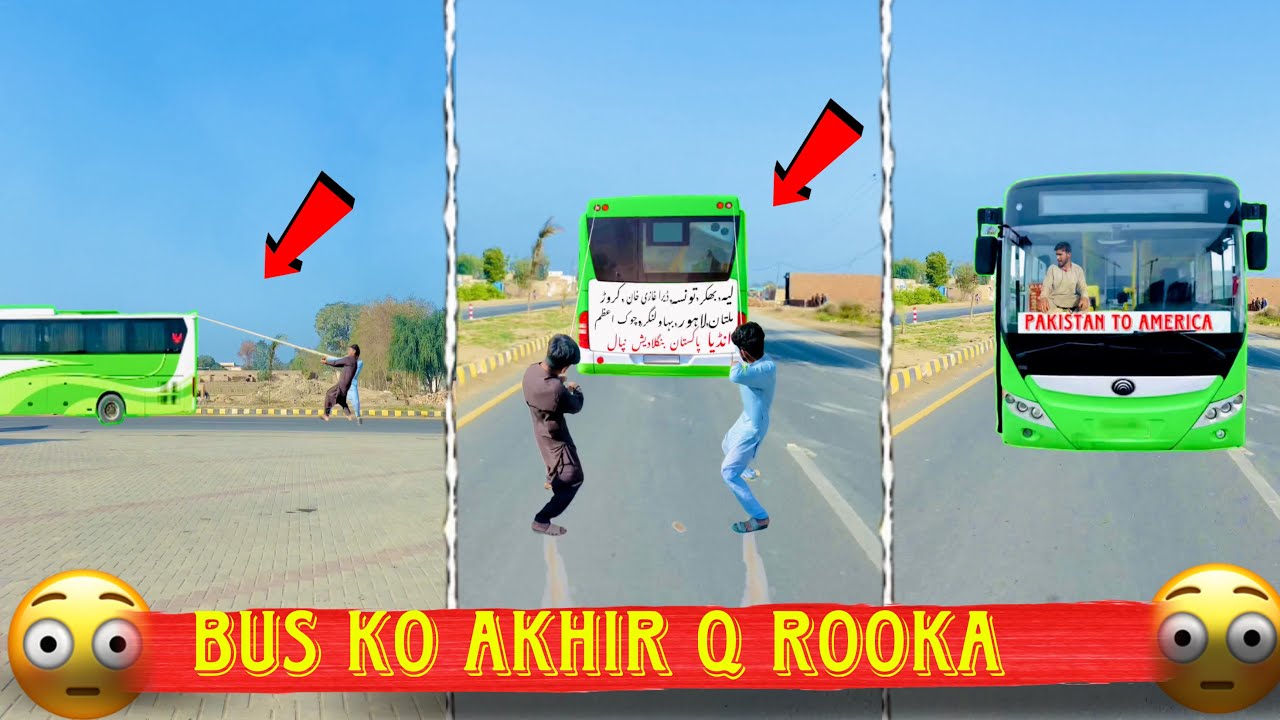 Bus Ko Akhir Q Rooka 🤣||Team Asim Layyah - YouTube
