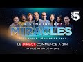 JOUR 5 : LE FINAL ► La Semaine des Miracles (avec toute l