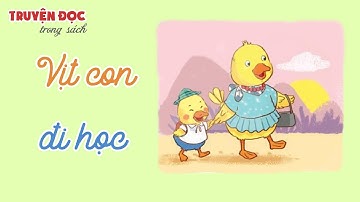 Vịt Con đi học - The Ducklings go to school | Tiếng Việt 1, tập 2 | Cùng học để phát triển năng lực