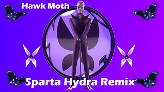 Miraculous Hawk Moth - Sparta Hydra Remix