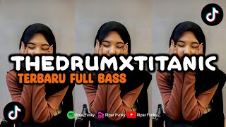 Download lagu DJ ALAN WALKER THE DRUM X NINIC TITANIC ||TERBARU VIRAL FYP TIKTOD BY:@riparfvnky13