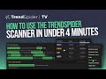 How to use the trendspider scanner in under four minutes