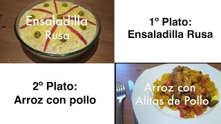 De primero ENSALADILLA RUSA y de segundo ARROZ CON POLLO