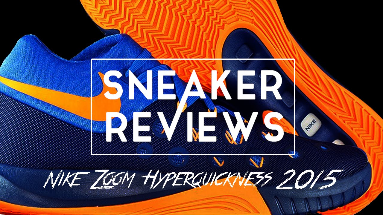 Видеообзор Nike Zoom Hyperquickness 2015 от #SNKRRVWS - YouTube