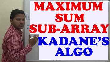 Maximum Sum SubArray (Kadane