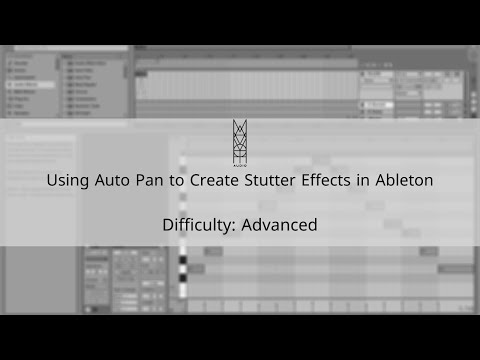 TIPS & TRICKS: Using Auto Pan to Create Stutter Effects in Ableton