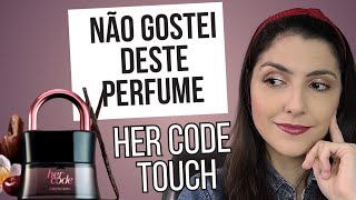 Testei Um Lançamento, Her Code Touch De O Boticário Por Que Não Gostei?