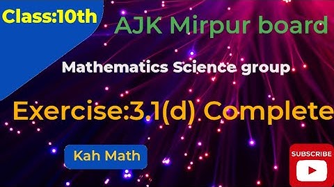 10 class math science group exercise 3.1(d) AJK Mirpur board|class 10 math exercise 1.3(d)