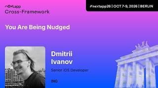 You Are Being Nudged - Dmitrii Ivanov | next app devCon 2026