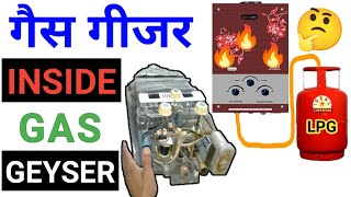 Inside Gas Geyser ! How Does Gas Geyser Work ! How To Use Gas Water Heater ! Gas Geyser