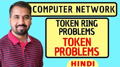 Token Ring Problems : Token Problems Explained in Hindi l Computer Network Course