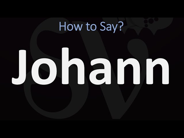 How to Pronounce Johann? (CORRECTLY) class=