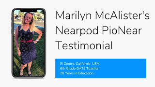 Marilyn s Nearpod PioNear Testimonial