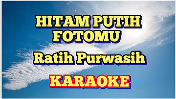 Hitam Putih Fotomu - Ratih Purwasih - Karaoke Nostalgia 