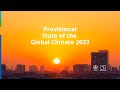 2023 wmo provisional state of the global climate report  english  animation