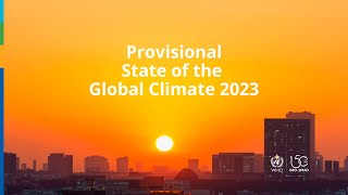 2023 WMO provisional State of the Global Climate report - English - Animation