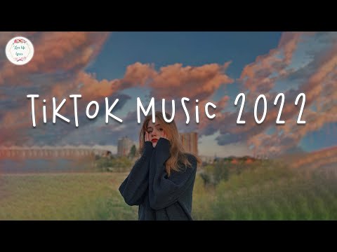 Tiktok music 2022 🧀 Tiktok viral songs ~ Trending playlist