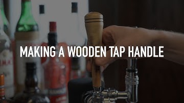 Making a Wooden Tap Handle