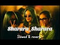 Sharara sharara  slowed  reverb
