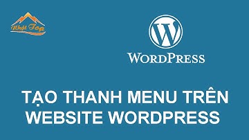 [NHẬT TOP SEO] Hướng dẫn tạo menu đa cấp trong website WORDPRESS