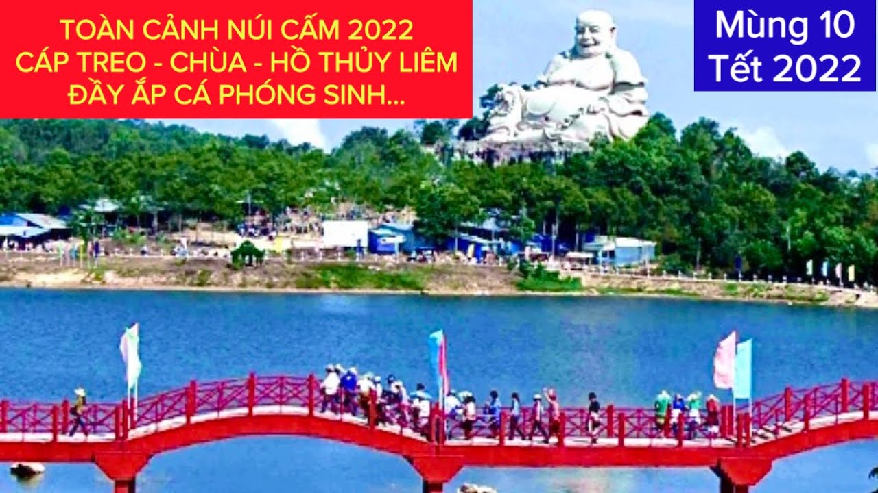 canh toan an giang  Update 2022  Toàn Cảnh NÚI CẤM Mùng 10 Tết 2022 | Cáp Treo Núi Cấm | Các Chùa Trên Núi Cấm | Khương Nhựt Minh