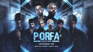 Feid Ft. Justin Quiles, J Balvin, Nicky Jam, Maluma, Sech - Porfa Remix [Audio Oficial]