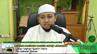 Live230415 Ustaz Najhan Syahir Halim