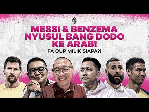 MESSI & BENZEMA NYUSUL BANG DODO KE ARAB!! FA CUP MILIK SIAPA?! [JUSTHY] | R66 Sports