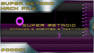 Super Metroid: Screwed & Chopped & Restitched #1