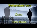 Waikatakata Vure - Nomu Gauna (Lyrics)