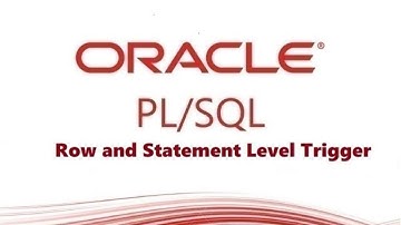 PLSQL Trigger, Row and Statement Level Trigger, How to Write Trigger with Examples | DBMS