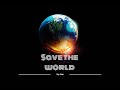 Jay law save the worldofficial musicchneng