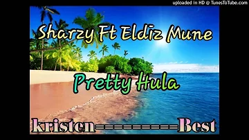 Sharzy Ft Eldiz Mune - Pretty Hula (Pacific Music 2015)