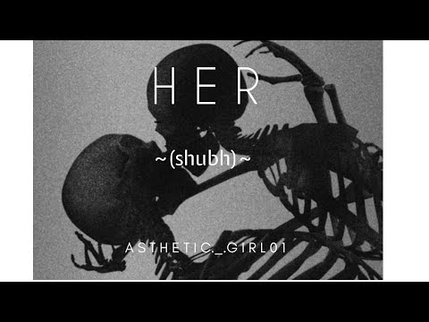 Her(shubh) full lyrics #astheticocean#fyp#lyrics