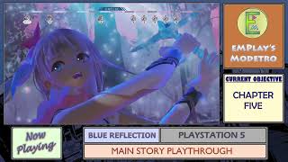 Blue Reflection - #15 - Chapter 5 Interlude - Part 1/4