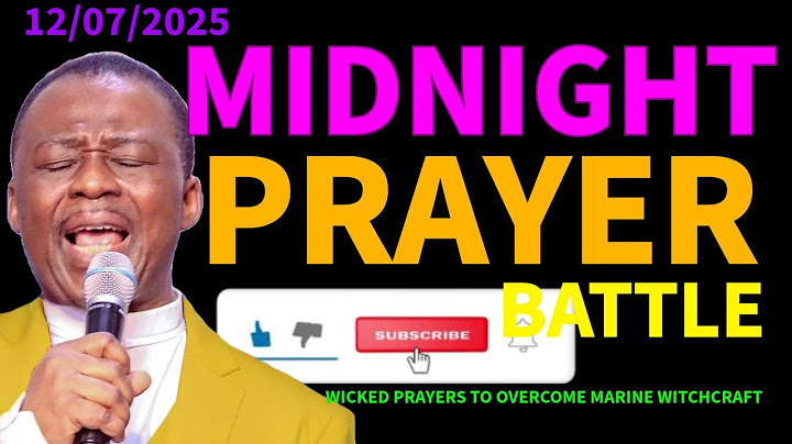 WICKED PRAYERS TO OVERCOME MARINE WITCHCRAFT | MIDNIGHT BATTLE 12/07/2025 |DR. D.K. OLUKOYA