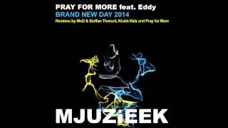 [lyrics] Pray For More, Eddy - Brand New Day 2014 Resimi