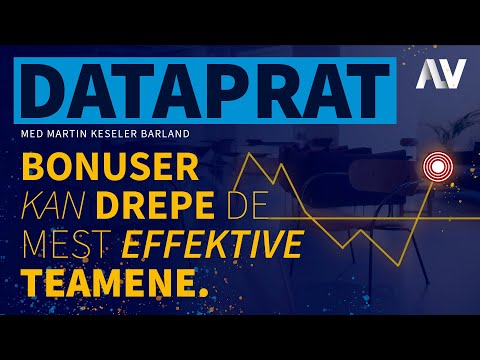 DataPrat | Bonuser kan drepe de mest effektive teamene. [Episode 3]