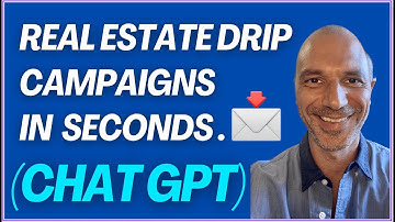 How To Create Real Estate Drip Campaigns in SECONDS (Chat GPT)