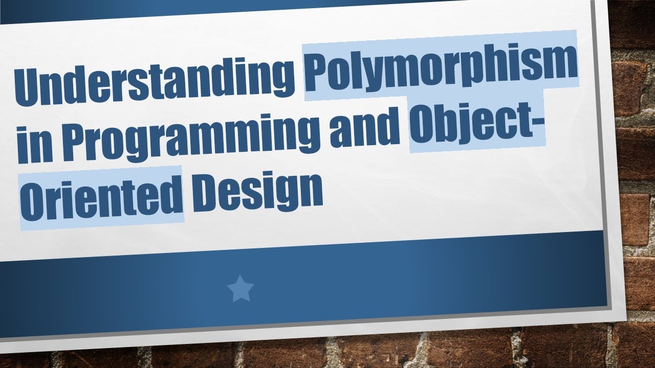 Understanding Polymorphism in Programming and Object-Oriented Design ...