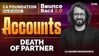 CA Foundation Accounts -Death Of Partner  Revision Series | Anandh Sir