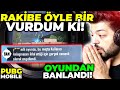 RAKİBE ÖYLE BİR VURDUM Kİ ! OYUNDAN BANLANDI !