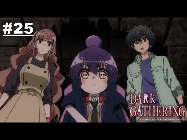 Dark Gathering - Episode 25 [English Sub] class=
