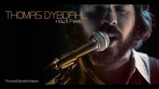 Video thumbnail of "Thomas Dybdahl - How it Feels"